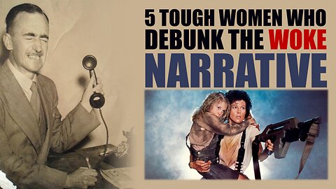 5 Tough Women Who Debunk the Woke Narrative