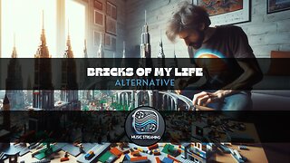 Bricks of My Life - Alternative music