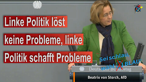 Ich danke den Linken für den Beitrag vor der Wahl, Beatrix von Storch (AfD)