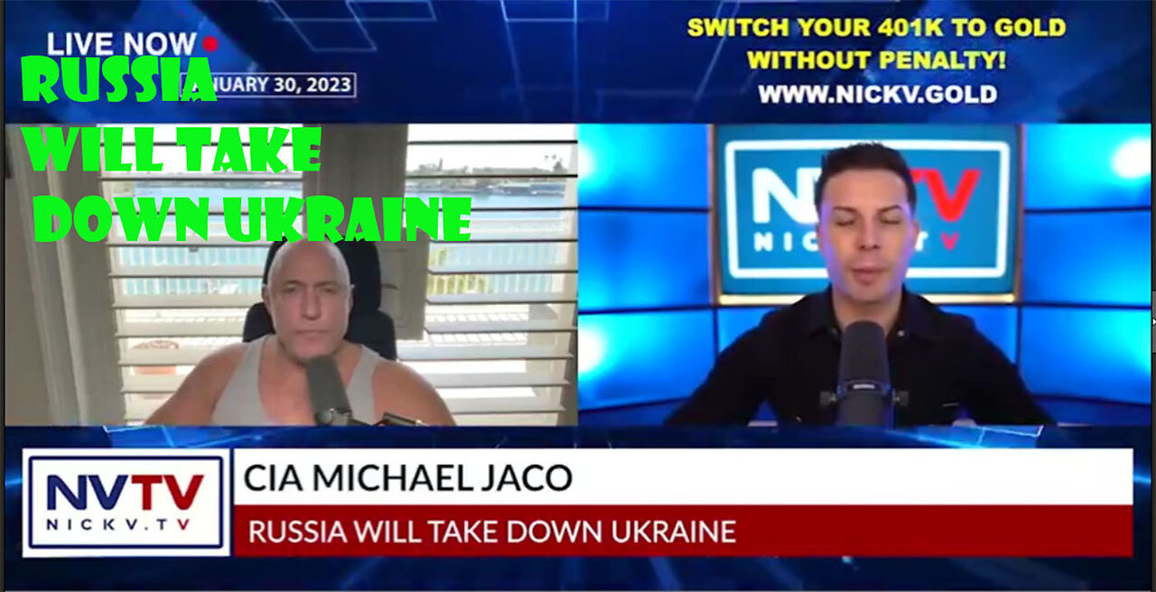 Cia Michael Jaco Says Russia Will Take Down Ukraine With Nicholas Veniamin..