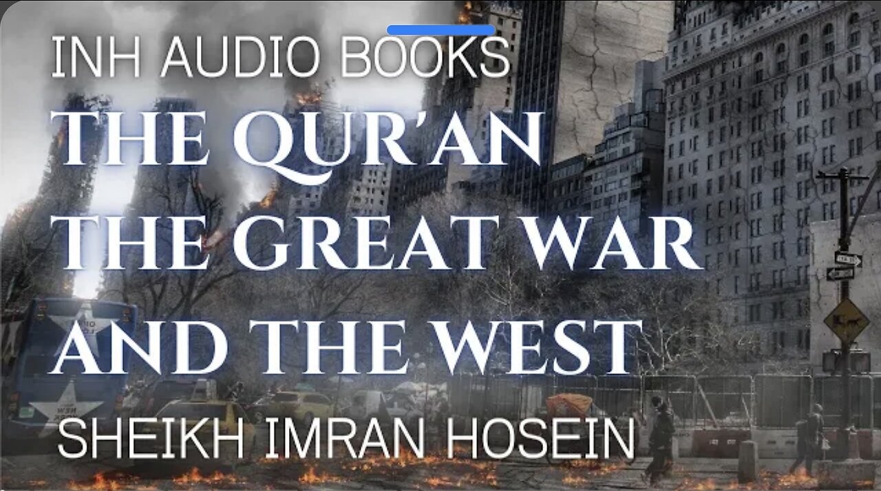 The Qur'an The Great War And The West | AUDIO BOOK | Sheikh Imran Hosein @SheikhImranHosein