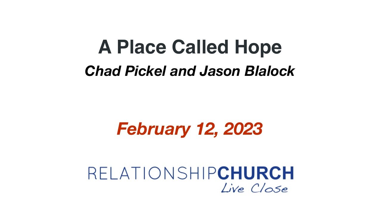 Jason Blaylock and Chad Pickel share about A Place Called Hope