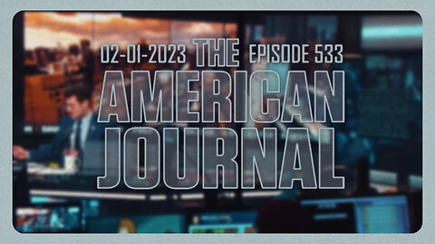 The American Journal - FULL SHOW - 02/01/2023