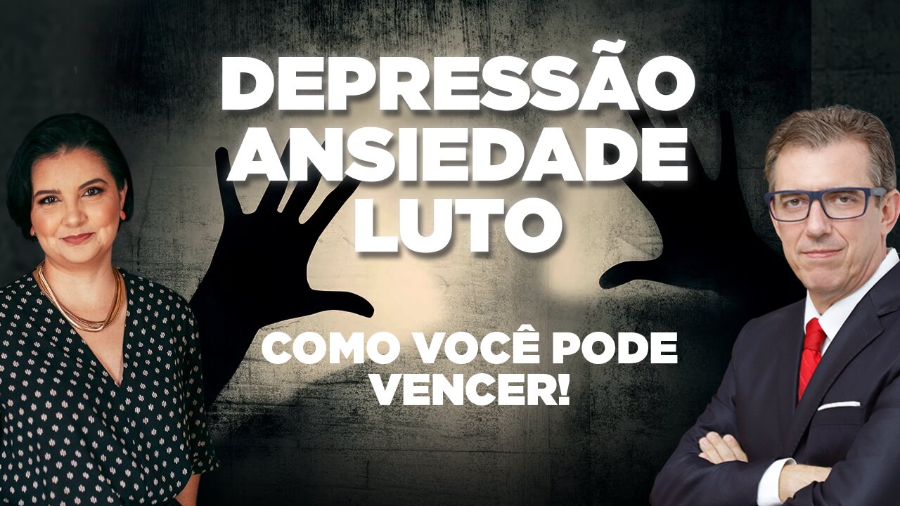 DEPRESSÃO, ANSIEDADE, LUTO - COMO VOCÊ PODE VENCER | DRA. SHEILA PONTES