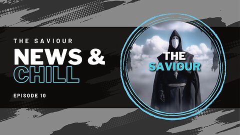 UKRAINE ON FIRE | TERRORISM IN SYRIA | News & Chill w/The Saviour Ep 10