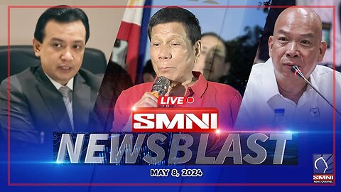 LIVE: SMNI NewsBlast | May 8, 2024