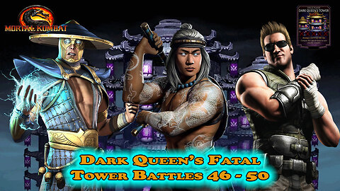 MK Mobile. Dark Queen's Fatal Tower Battles 46 - 50