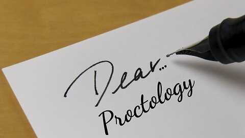 Dear... Proctology