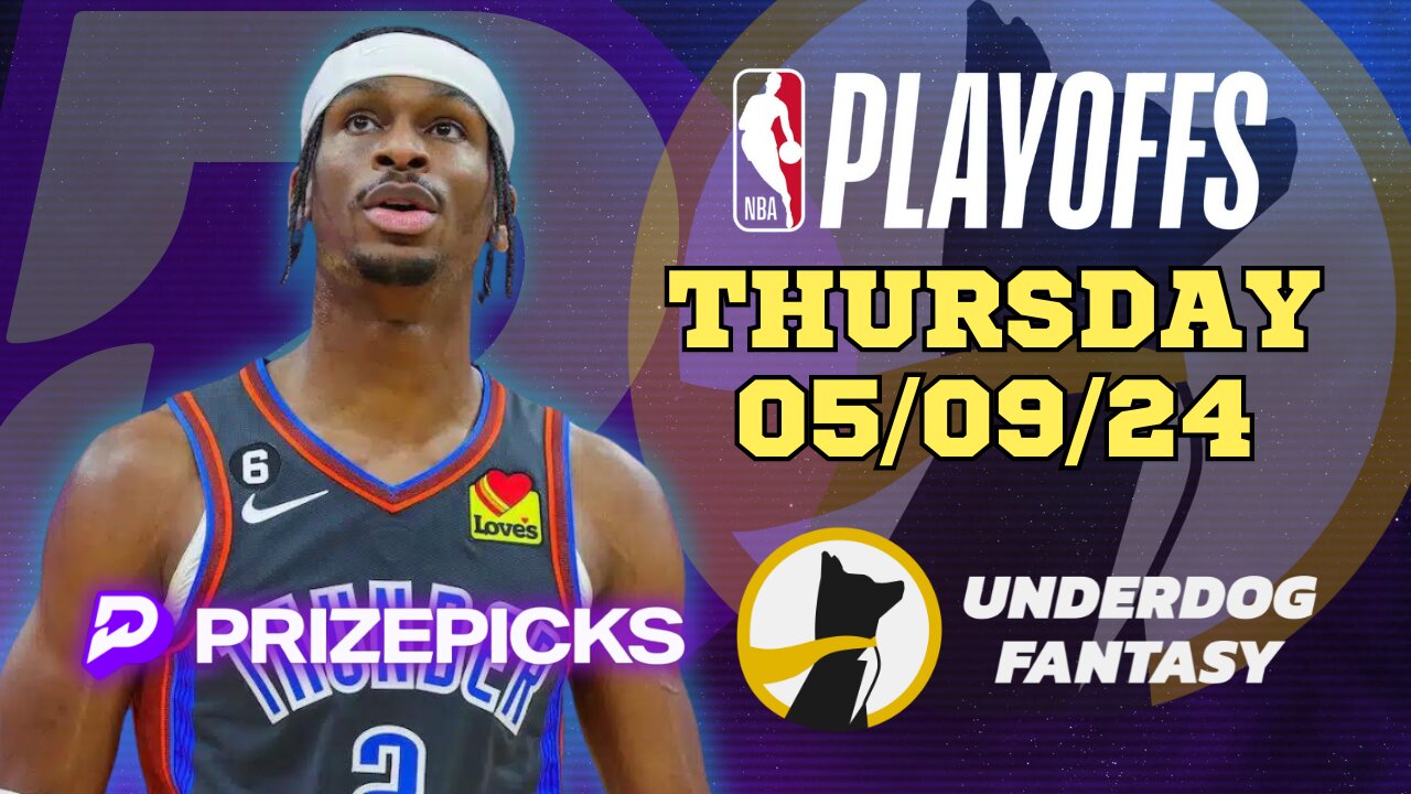 #PRIZEPICKS | #UNDERDOGFANTASY BEST PICKS FOR #NBA THURSDAY | 05/09/24 | #NBAPLAYOFFS | TODAY |