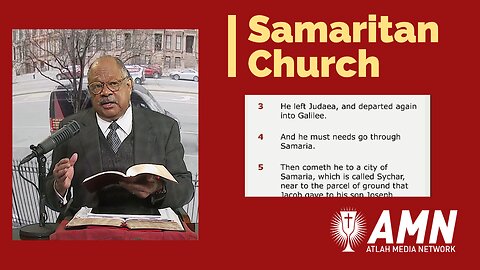 Samaritan Church Pt. 1