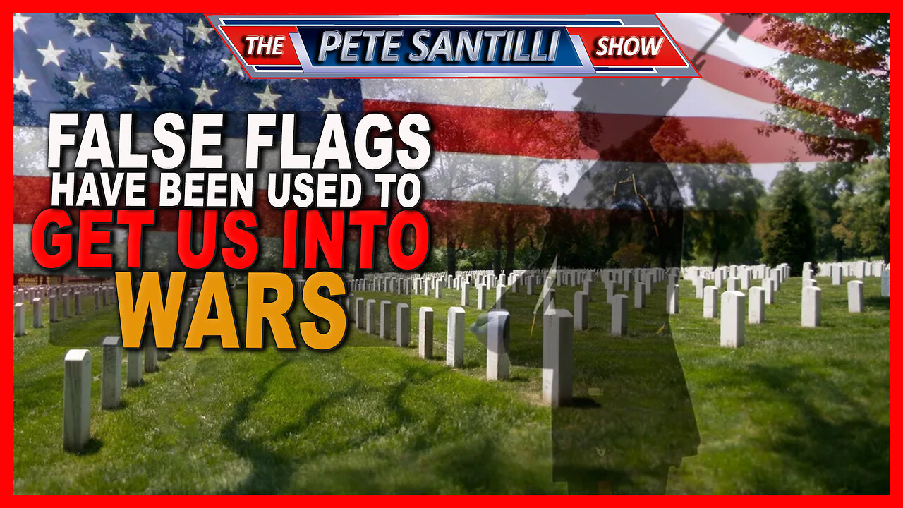 The U.S. Government Has Been Using a False Flag To Get Us Into Almost Every War