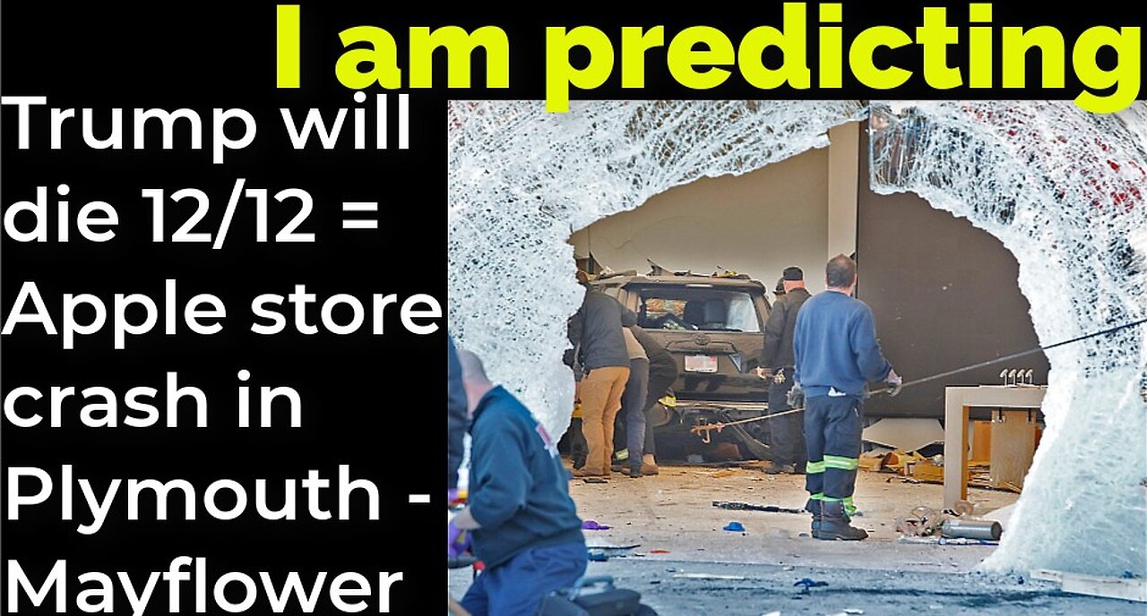 I am predicting: Trump will die 12/12 = Apple store crash in Plymouth = Mayflower Pilgrims prophecy