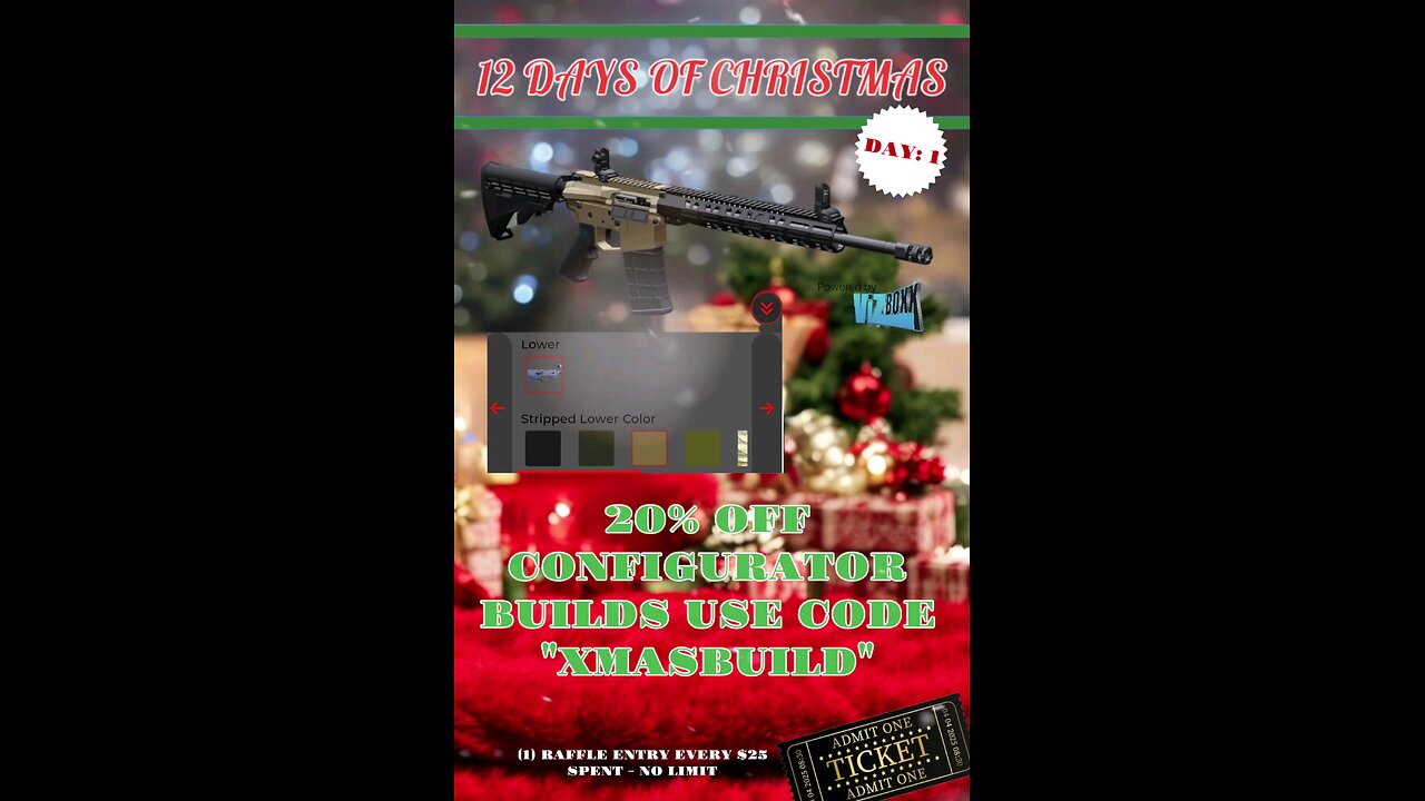 12 DAYS OF CHRISTMAS SALE: DAY 1 20% OFF WEAPON CONFIGURATOR BUILD