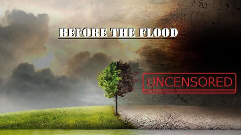 Before the Flood - Full documentary (Uncensored)