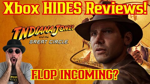 Xbox's Indiana Jones Game Is BAD! Microsoft HIDES Reviews Until After Games Release! | Disney