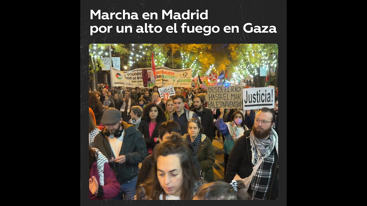 Manifestación en Madrid exige el fin del derramamiento de sangre en Gaza