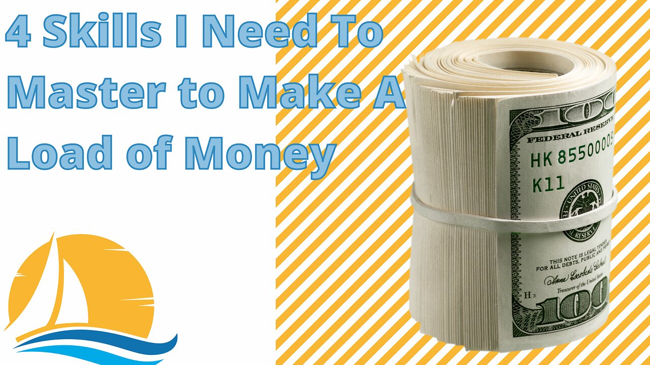 4 skills I need to master in order to make loads of money in my affiliate marketing business.