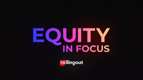 Equity in Focus - Bianca Dawkins