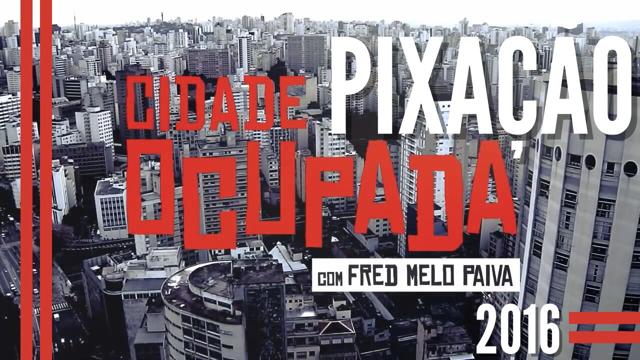 PICHAÇÃO é arte? – Cidade Ocupada Fred Paiva Entrevista Diversos Pixadores e Vai No Role Com Eles