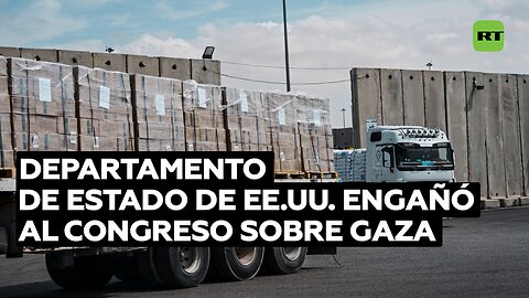 Departamento de Estado de EE.UU. engañó al Congreso sobre Gaza