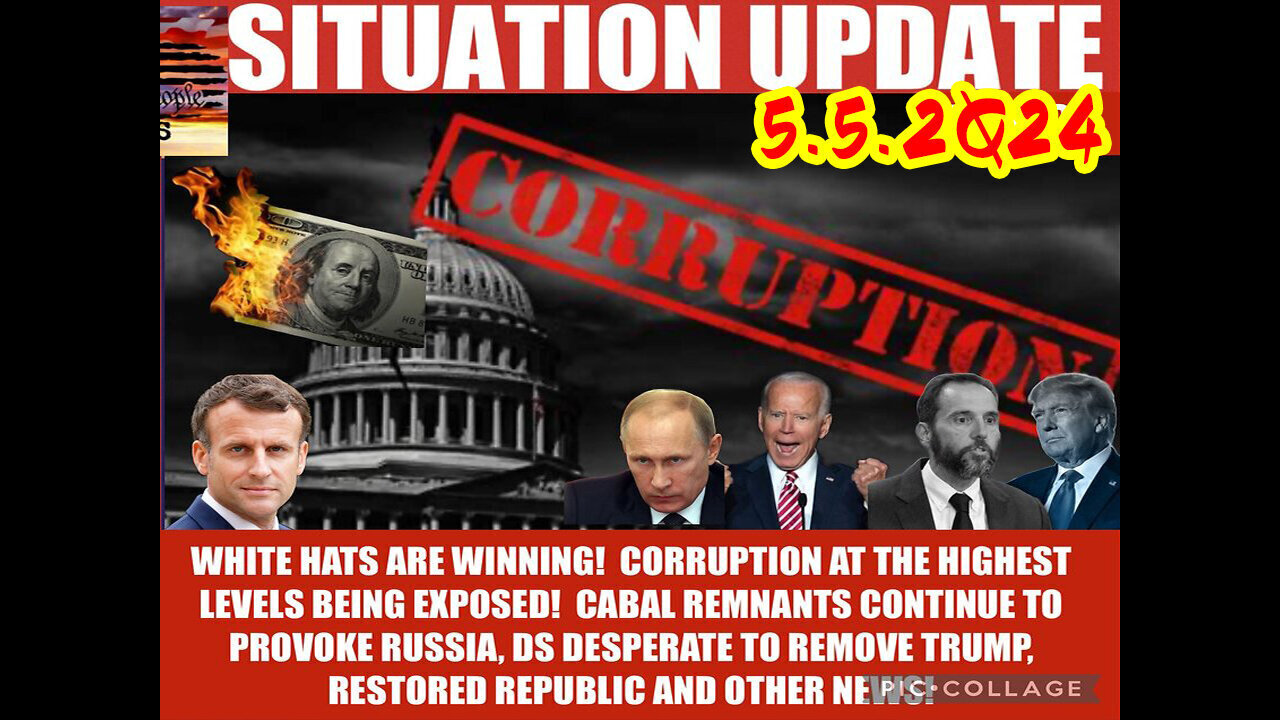 Situation Update - Trump Return - White Hats Intel - Q Post - Derek Johnson Decode - 5/6/24..