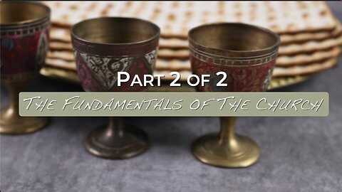 Discipleship - The Fundamentals of The Church - Part 2 of 2 - Jacob Prasch