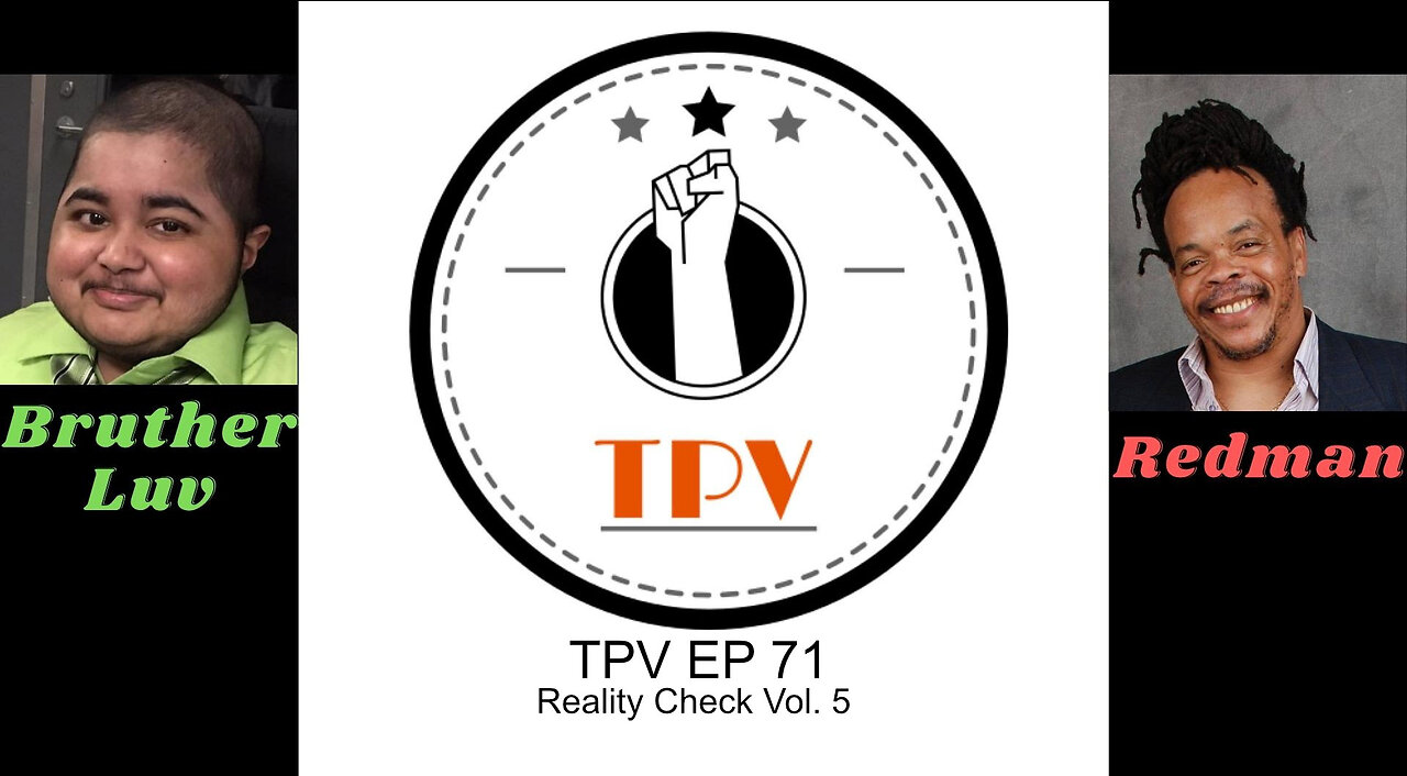 TPV EP 71 – Reality Check Vol. 5 [Hollywood, Climate Change, Euthanasia, Recession, Elohim]