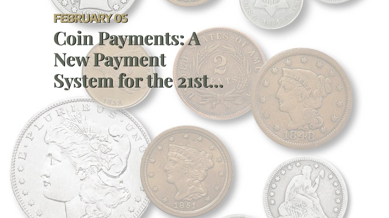 Coin Payments: A New Payment System for the 21st Century!