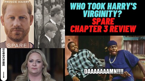 Who took Prince Harry's Virginity? Last Chance Giveaway! Spare Ch3 Review