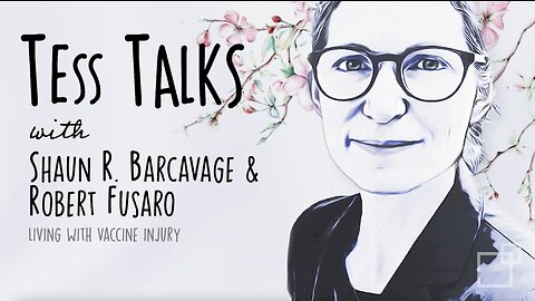 Dr. Tess Lawrie - Living with vaccine injury