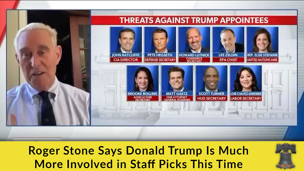 Roger Stone Says Donald Trump Is Much More Involved in Staff Picks This Time