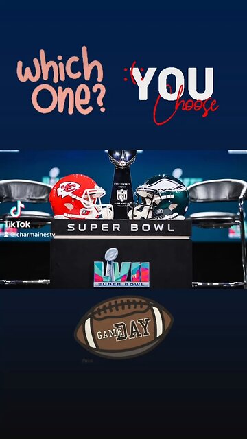 Superbowl,Which One?? #fyp #Superbowl #eagles #chiefs