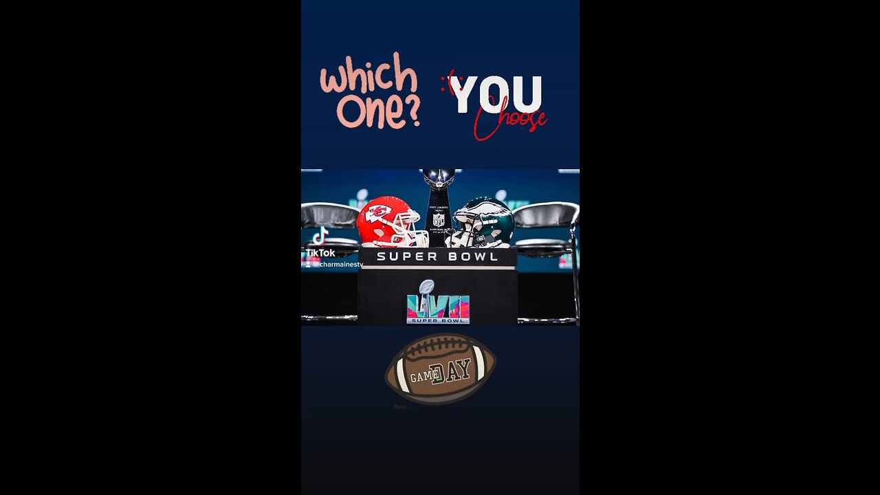 Superbowl,Which One?? #fyp #Superbowl #eagles #chiefs