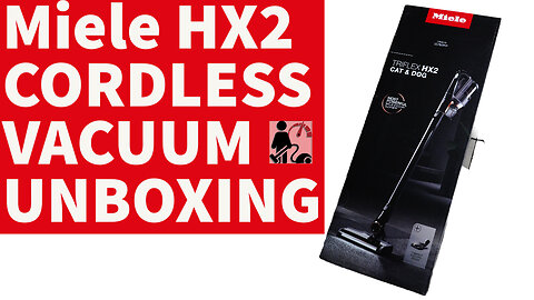 Miele HX2 Cat & Dog Cordless Vacuum Unboxing