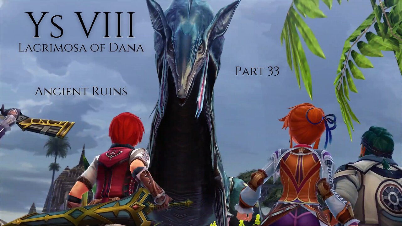 Ys VIII Lacrimosa of Dana Part 33 - Ancient Ruins