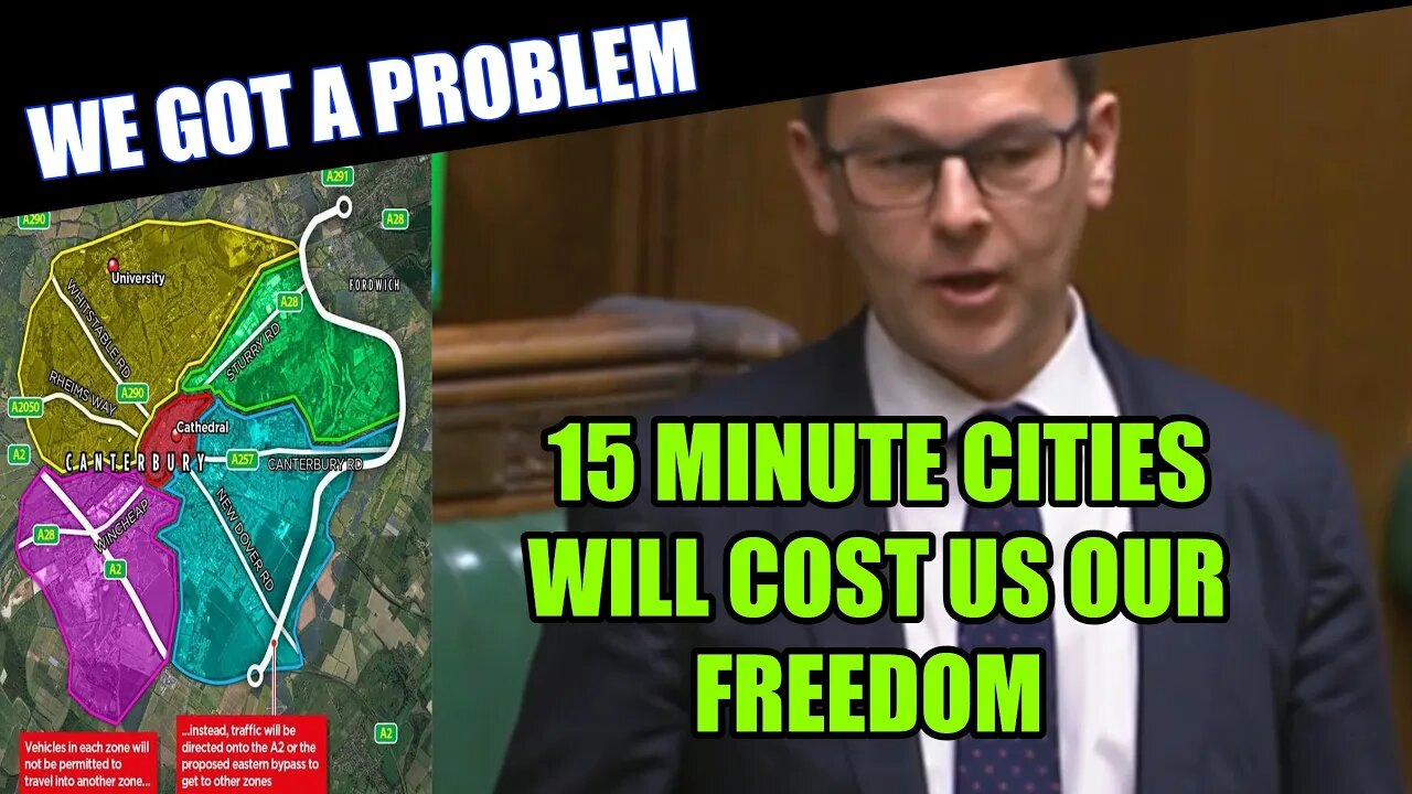 MP Calls Out The Socialist 15 Minute City Plans