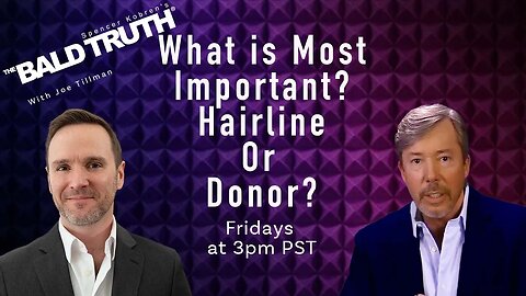 Hairline or Donor? - The Bald Truth - Episode 2293