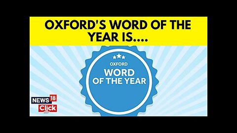 Oxford’s Word Of The Year Reflects A Modern Condition Many Of Us Can Relate To | N18G | News18