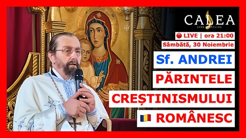 🔴 LIVE #927 - Sf. ANDREI 🇷🇴 PĂRINTELE CREȘTINISMULUI ROMÂNESC || Pr. ANDREI COROIAN