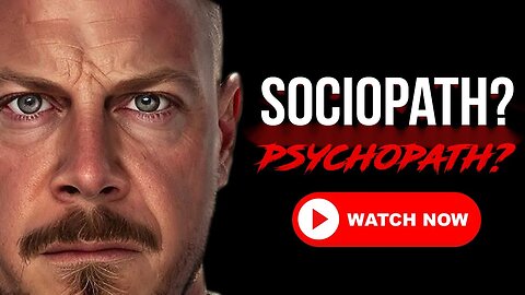 Sociopath or Psychopath | A Deeper Look