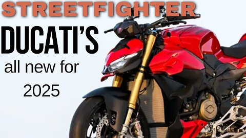 2025 all new Ducati streetfighter v4 and v2