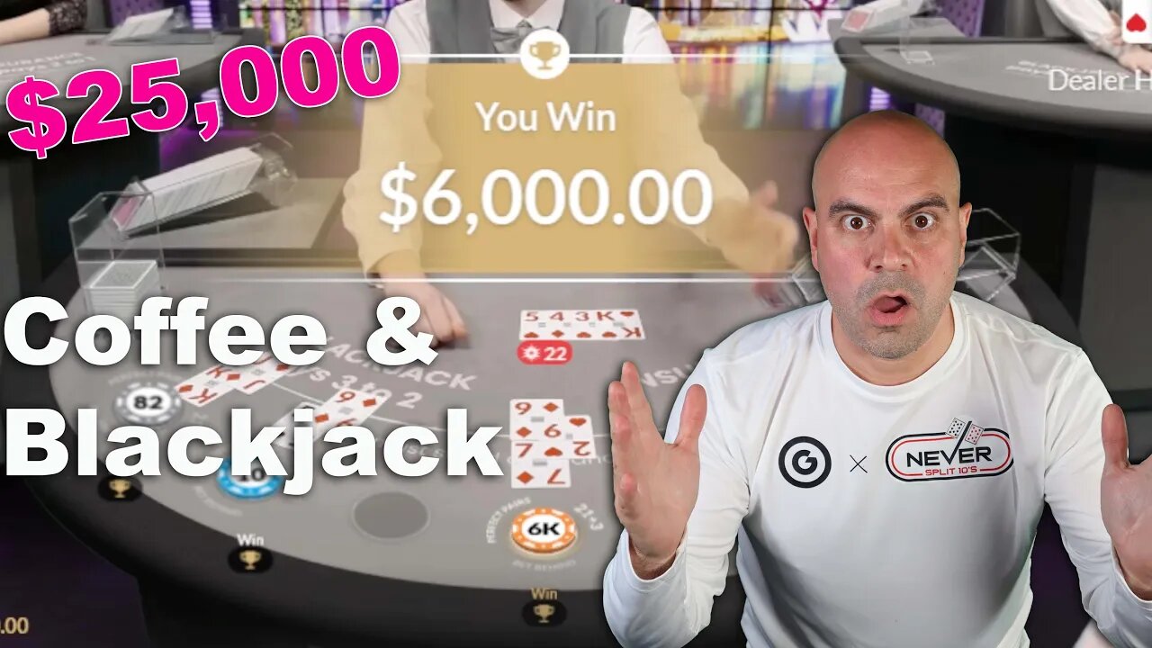 Jan 16 - CRAZY BLACKJACK $20,000 - Live Coffee and Blackjack