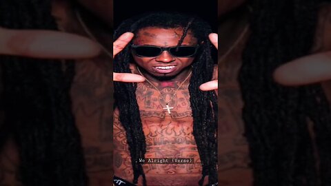 Lil Wayne - We Alright (Verse) (2014 YM) (432hz)