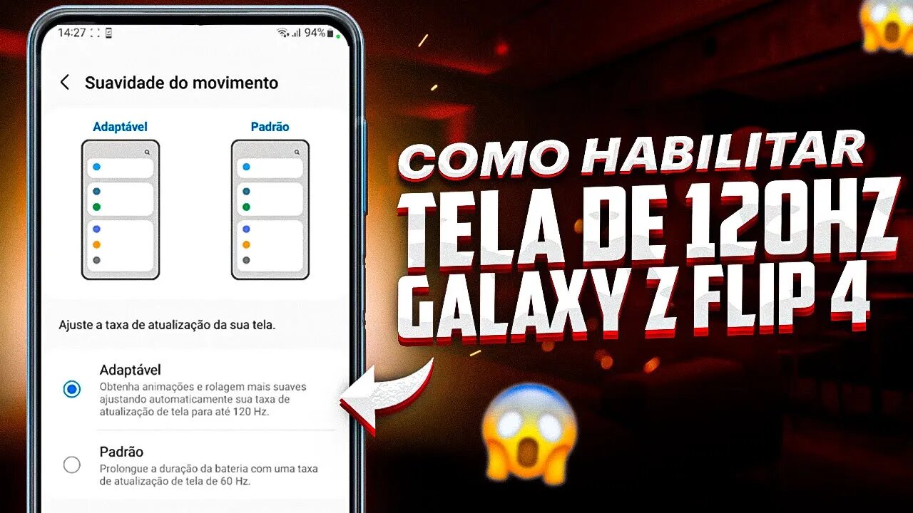Como ATIVAR TELA DE 120Hz no Galaxy Z Flip4