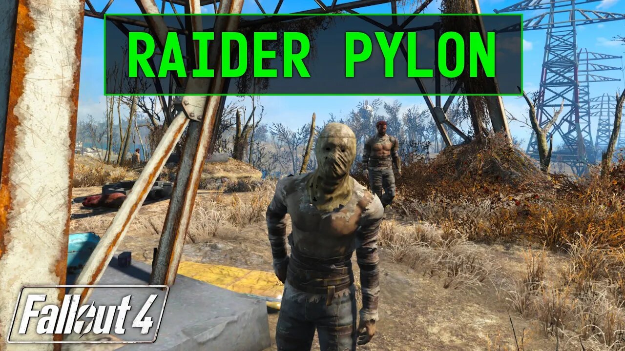 Fallout 4 | Raider Pylon