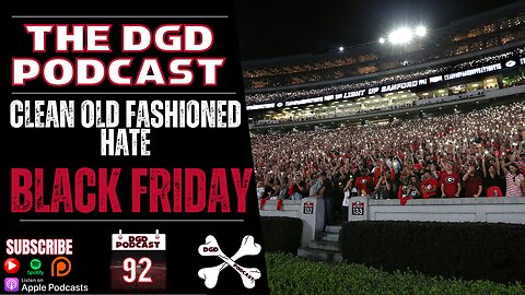 UGA and Georgia Tech CONFIRMED for Black Friday 2024 | The DGD Podcast