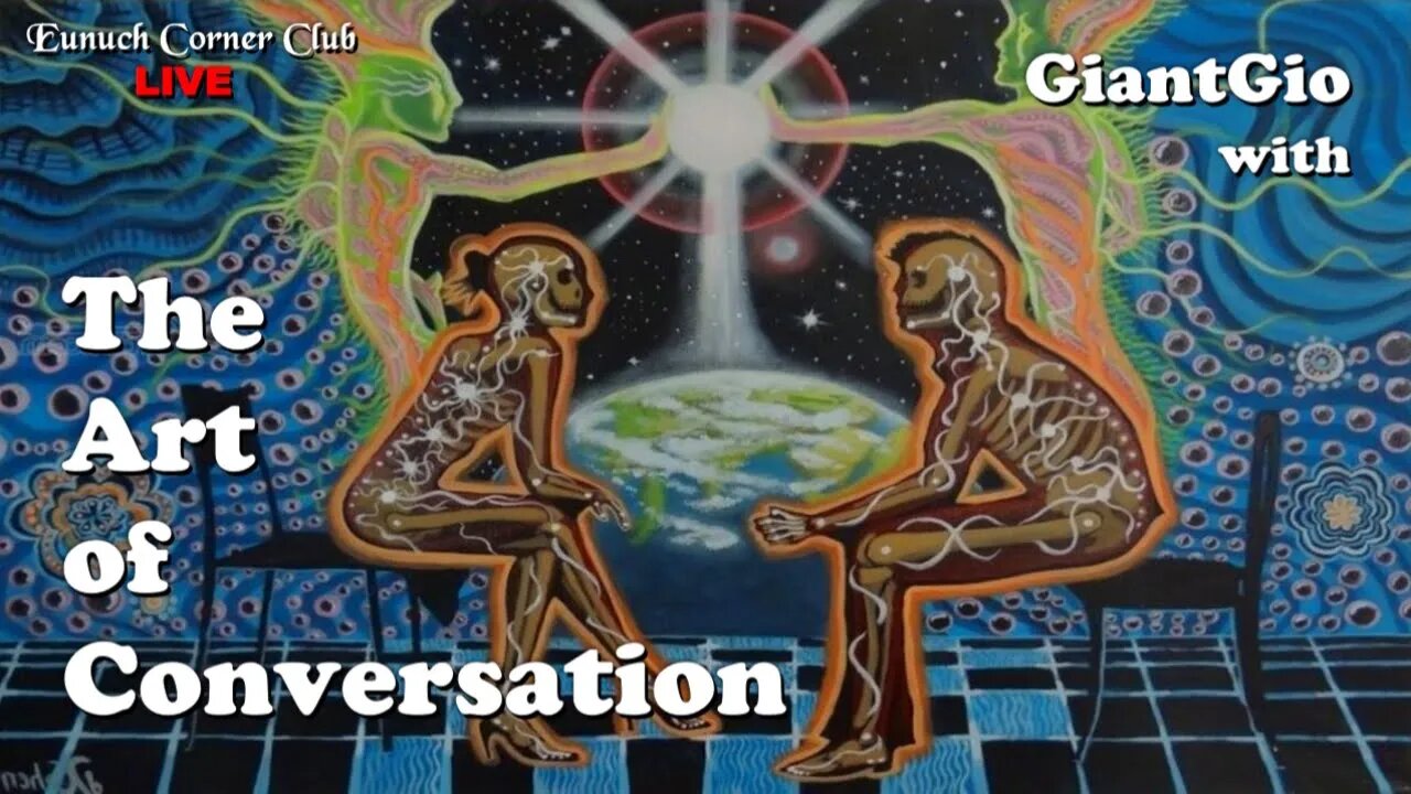 Eunuch Corner Club 71 - The Art of Conversation with GiantGio