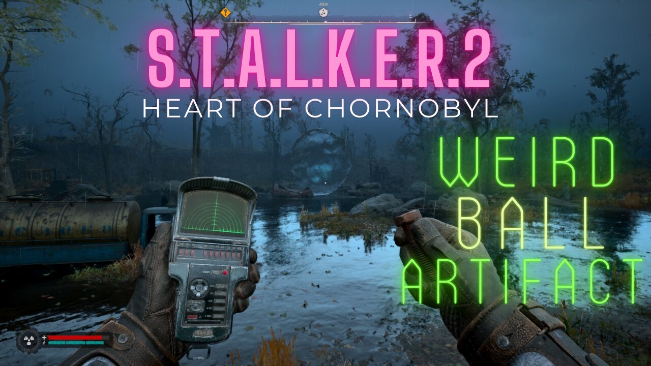 S.T.A.L.K.E.R. 2 Heart of Chornobyl | Weird Ball Legendary Artifact |