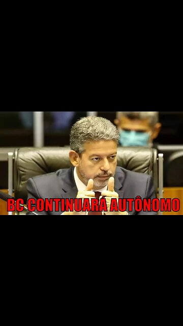 Arthur Lira defende a autonomia do BC e diz que é “marca mundial”