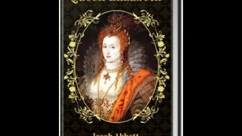 Queen Elizabeth by Jacob Abbott - Audiobook